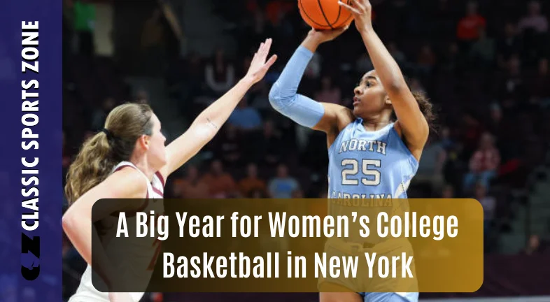 A Big Year for Women’s College Basketball in New York