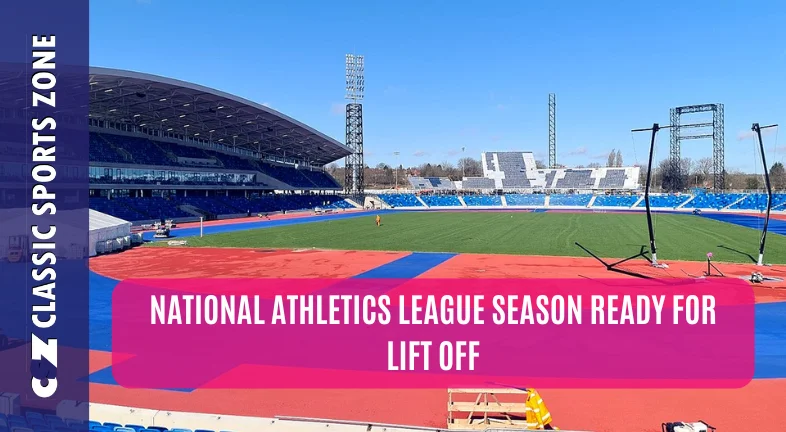 NATIONAL ATHLETICS LEAGUE SEASON READY FOR LIFT OFF