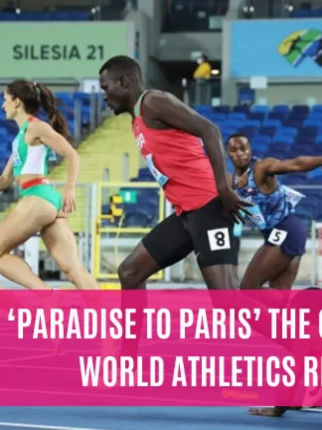 ‘PARADISE TO PARIS’ THE GOAL AT THE WORLD ATHLETICS RELAYS